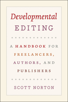 Paperback Developmental Editing: A Handbook for Freelancers, Authors, and Publishers Book