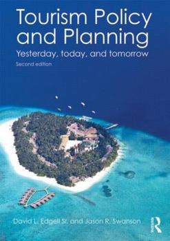 Paperback Tourism Policy and Planning: Yesterday, Today, and Tomorrow Book