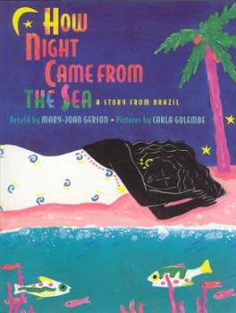 Hardcover How Night Came from the Sea: A Story from Brazil Book