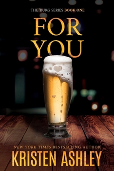 For You - Book #1 of the 'Burg