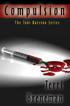 Compulsion - Book #3 of the Toni Barston