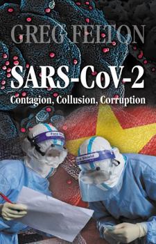 Perfect Paperback SARS-CoV-2: Contagion, Collusion, Corruption Book