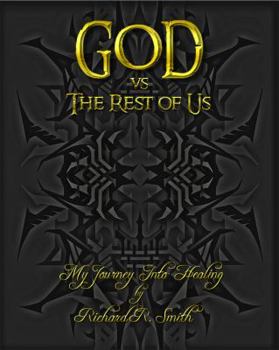 Paperback God Vs the Rest of Us: My Journey Into Healing Book