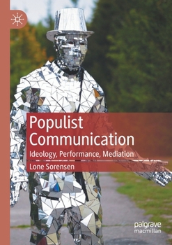 Paperback Populist Communication: Ideology, Performance, Mediation Book