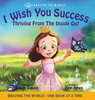 Hardcover I Wish You Success: Thriving From The Inside Out Book