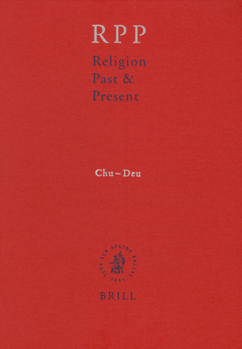 Religion Past & Present: Encyclopedia of Theology and Religion