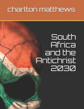 Paperback South Africa and the Antichrist 2030 Book