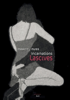 Paperback Incarnation lascives [French] Book