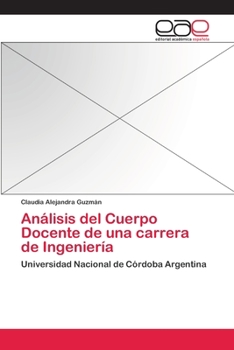 Paperback Análisis del Cuerpo Docente de una carrera de Ingeniería [Spanish] Book