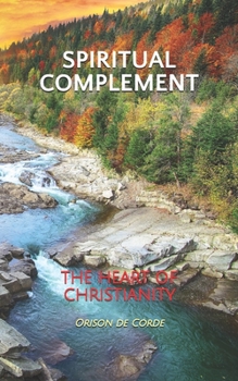 Paperback Spiritual Complement: The Heart of Christianity Book