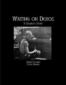 Paperback Waiting on DEROS: A Soldier's Story Book