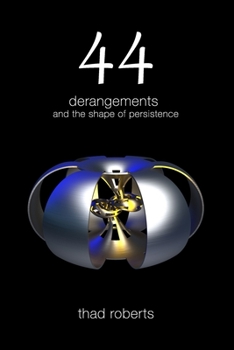 Paperback 44: derangements and the shape of persistence Book