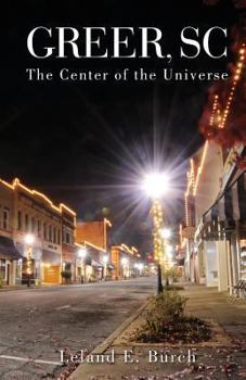 Paperback Greer SC: -the Center of the Universe Book