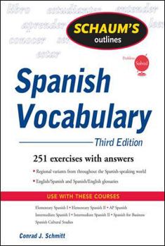 Paperback Schaum's Outline of Spanish Vocabulary, 3ed (Schaum's Outline Series) Book