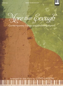 Paperback More Than Enough: Contemporary Songs and Enduring Hymns Book