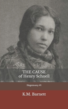 Paperback The Cause of Henry Schnell Book