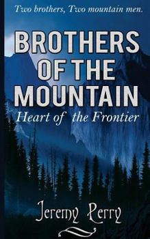 Paperback Brothers of the Mountain: Heart of the Frontier Book