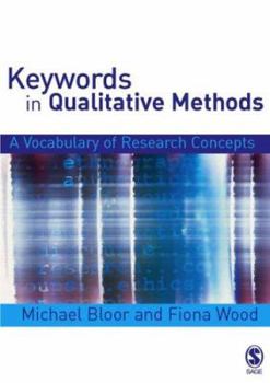 Paperback Keywords in Qualitative Methods: A Vocabulary of Research Concepts Book