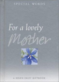 Hardcover For a Lovely Mother Book