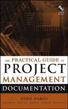 Hardcover The Practical Guide to Project Management Documentation [With CDROM] Book