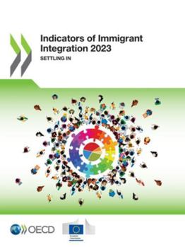 Paperback Indicators of Immigrant Integration 2023 Book