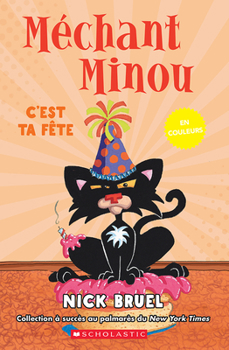 Paperback Méchant Minou En Couleurs: c'Est Ta Fête [French] Book