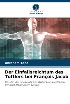 Paperback Der Einfallsreichtum des Tüftlers bei François Jacob [German] Book
