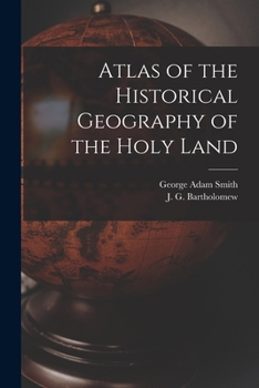 Paperback Atlas of the Historical Geography of the Holy Land Book