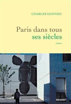 Paperback Paris dans tous ses siècles [French] Book
