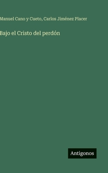 Hardcover Bajo el Cristo del perdón [Spanish] Book