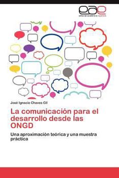 Paperback La Comunicacion Para El Desarrollo Desde Las Ongd [Spanish] Book