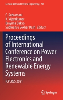 Hardcover Proceedings of International Conference on Power Electronics and Renewable Energy Systems: Icperes 2021 Book