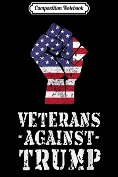 Paperback Composition Notebook: Veterans Against Trump Journal/Notebook Blank Lined Ruled 6x9 100 Pages Book