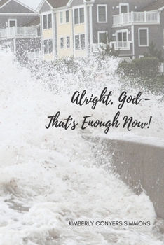 Paperback Alright, God - That's Enough Now! Book
