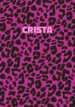 Paperback Crista: Personalized Pink Leopard Print Notebook (Animal Skin Pattern). College Ruled (Lined) Journal for Notes, Diary, Journa Book