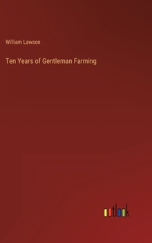 Hardcover Ten Years of Gentleman Farming Book