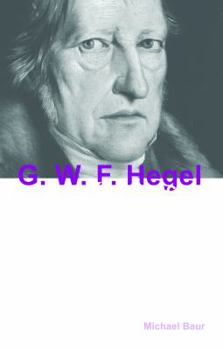 G. W. F. Hegel: Key Concepts