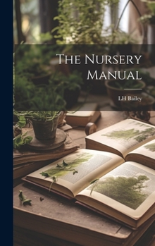 Hardcover The Nursery Manual Book