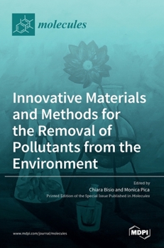 Hardcover Innovative Materials and Methods for the Removal of Pollutants from the Environment Book