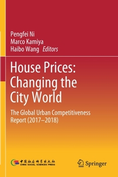 Paperback House Prices: Changing the City World: The Global Urban Competitiveness Report (2017-2018) Book