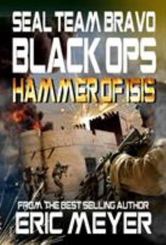 Paperback Seal Team Bravo: Black Ops - Hammer of Isis Book