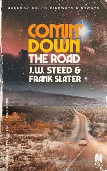 Paperback Comin' Down the Road: Gay SF on the Highways and Byways Book