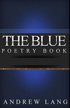 Paperback The Blue Poetry Book Annotated Book