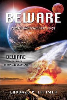 Paperback Beware These Are the Last Days Book