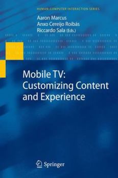Mobile TV: Customizing Content and Experience (Human-Computer Interaction Series)