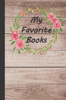 Paperback My Favorite Books: Reading Journal for Book Lovers Book