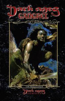 Dark Ages: Gangrel (Dark Ages Clan Novel, #10) - Book #10 of the Dark Ages Clan Novels