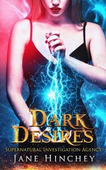 Dark Desires - Book #17 of the Lick of Fire