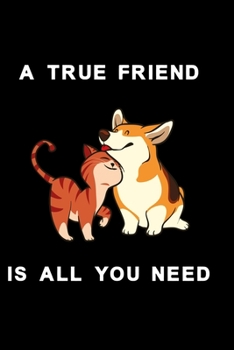 Paperback A true friend is all you need: Notebook for boys and girls Book