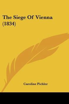 Paperback The Siege Of Vienna (1834) Book